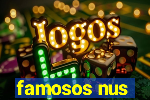 famosos nus